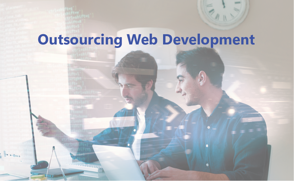 Outsourcing Web Development: Ultimate Guide